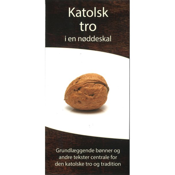 Katolsk tro i en n�ddeskal