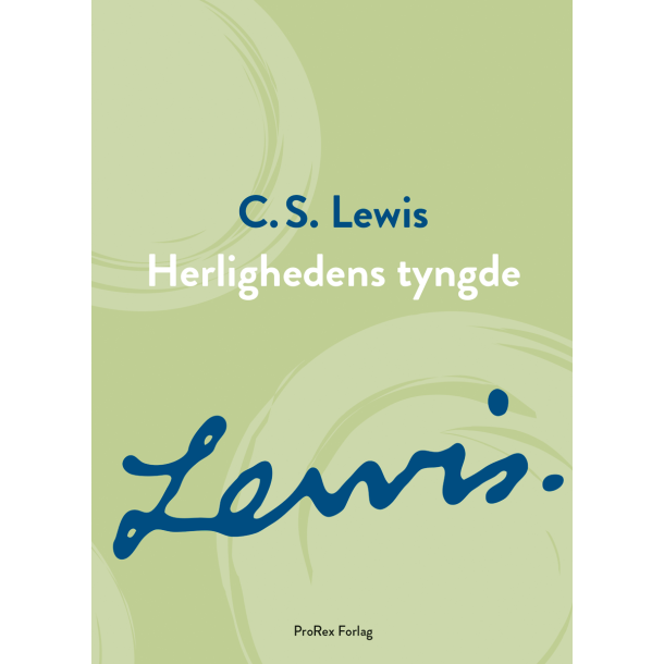 Herlighedens tyngde, C. S. Lewis
