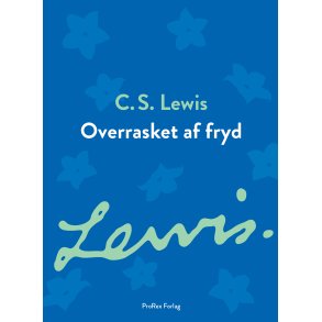 C. S. Lewis: Overrasket af fryd