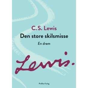 C. S. Lewis: Den store skilsmisse