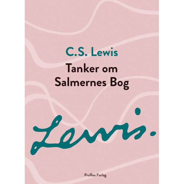 Tanker om Salmernes Bog, C. S. Lewis