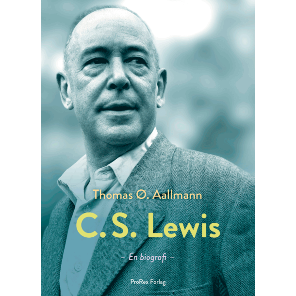 C. S. Lewis - en biografi