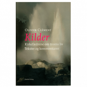 Kilder - kirkefdrene om troens liv
