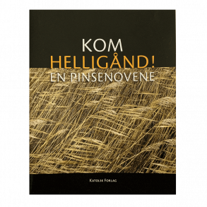 Kom, Hellignd! - En pinsenovene