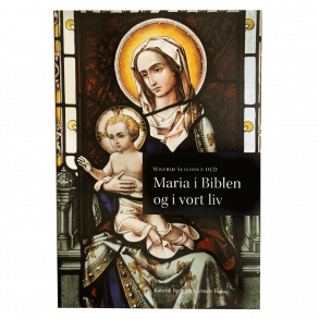 Maria i Biblen og i vort liv