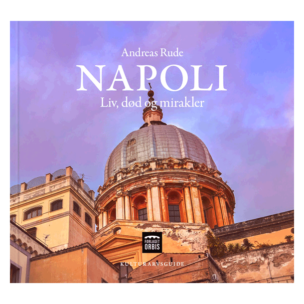 Napoli - Liv, dd og mirakler