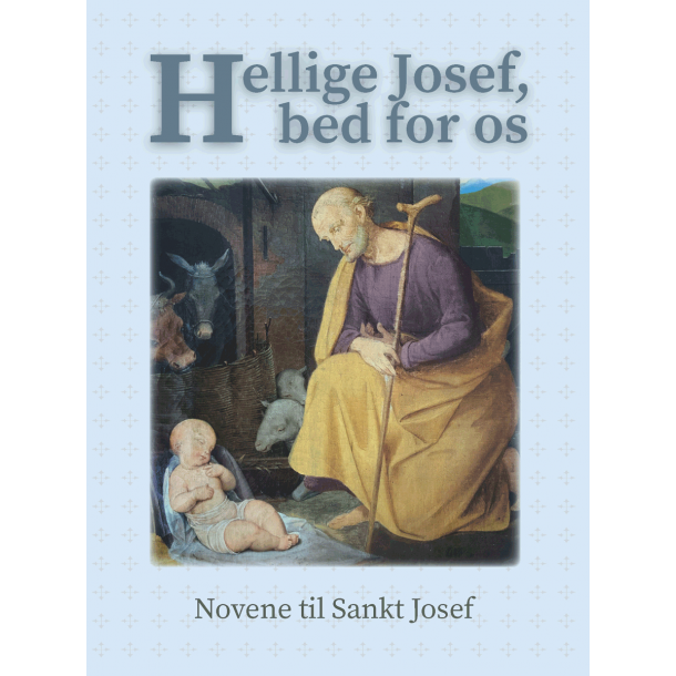 Novene: Hellige Josef, bed for os