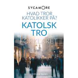 Sycamore - hvad tror katolikker p? Katolsk tro forklaret