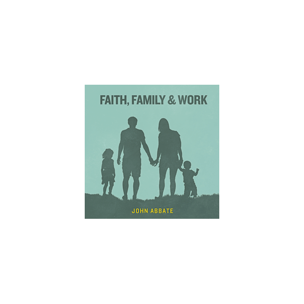 Faith, Family and Work - CD