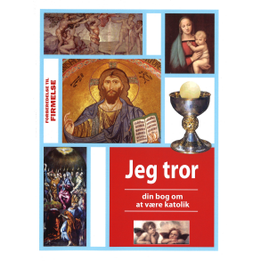 Jeg tror - forberedelse til firmelse 