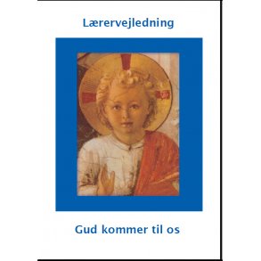 Lrervejledning til Gud kommer til os